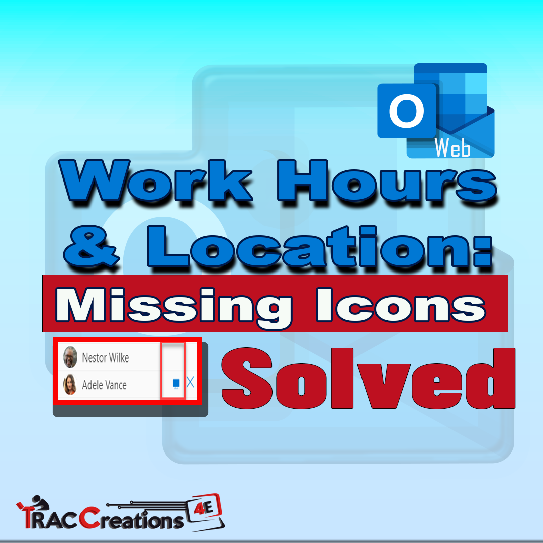 Solved outlook work hours and location missing icons traccreations4e
