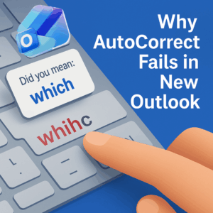 AutoCorrect Fails in New Outlook