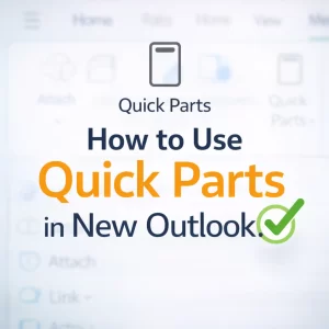 New Outlook Quick Parts