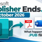 Microsoft Publisher Retirement: What to Do With Your .PUB Files